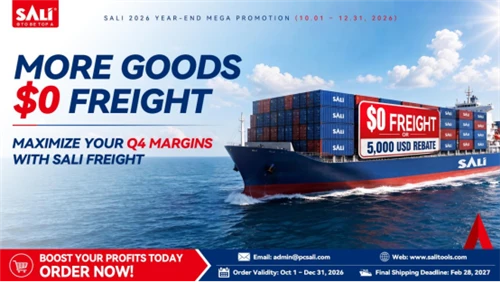 SALI Tools Launches Q4 -MORE GOODS. ZERO FREIGHT.Global Shipping Subsidy Camp...